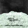 MOLTENO - Dakota (feat. Hello Meteor) [Night Water Mix] - Single